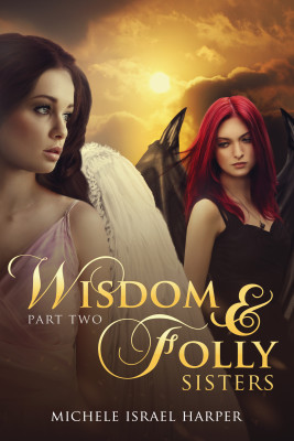 Wisdom & Folly, Part Two