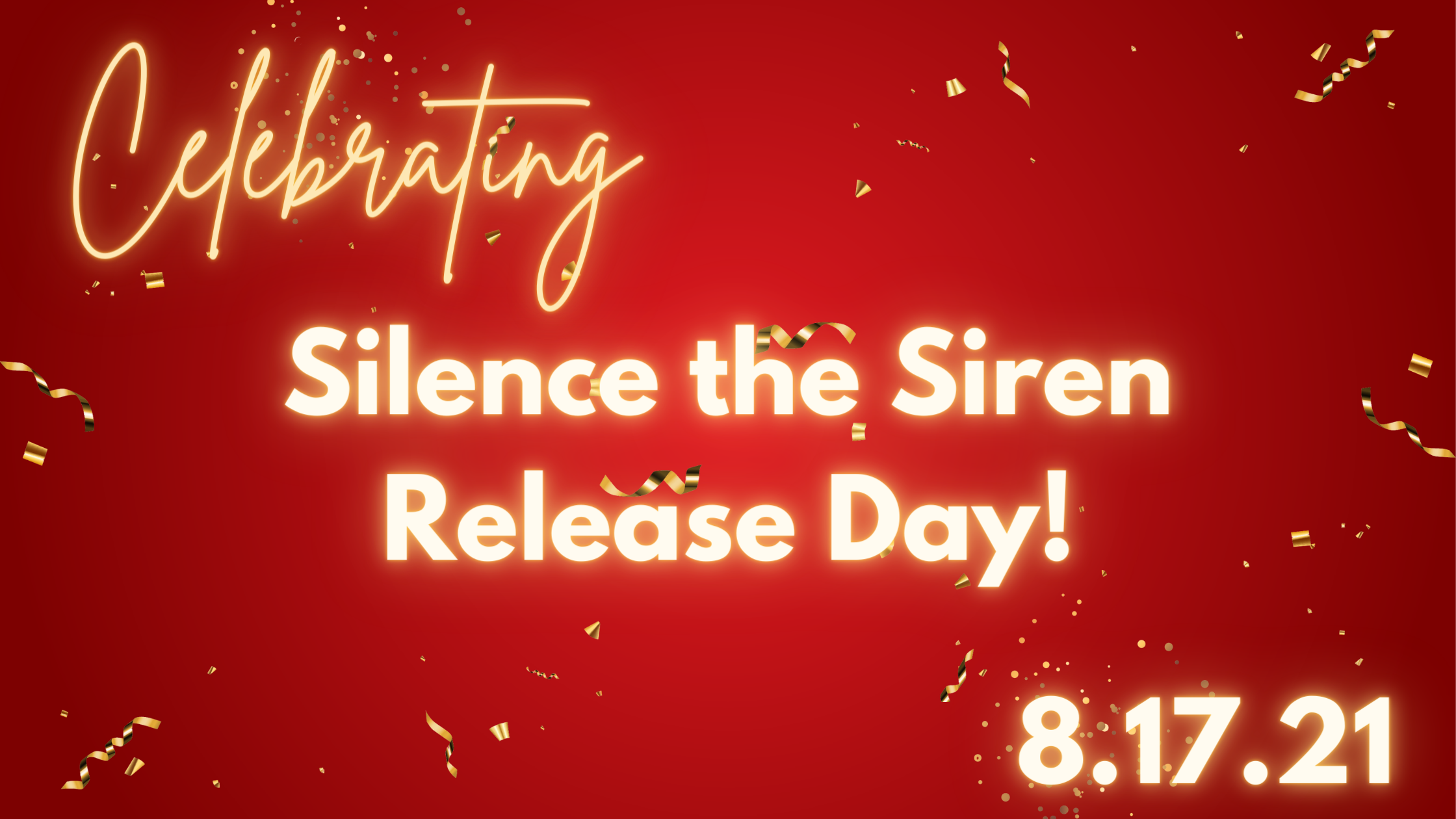 Silence the Siren Release Day!