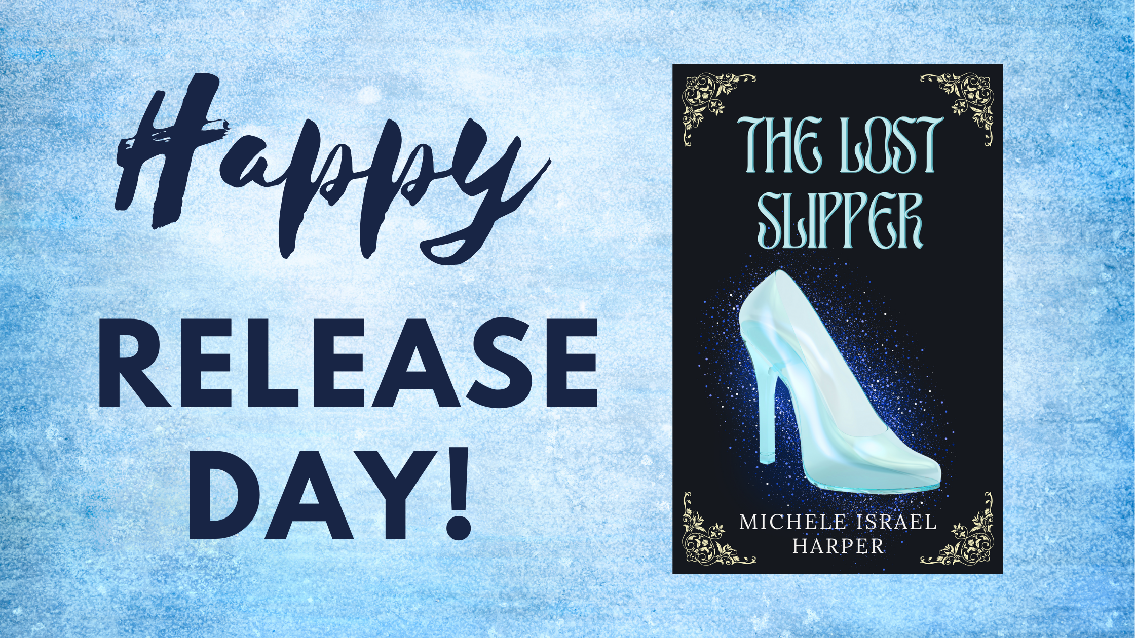 Lost Slipper Releases Today!
